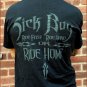 Sick Boy Motorcycles Mens Biker Tee ~Ride Fast Ride Hard or Ride HOME~XL