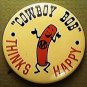 COWBOY BOB THINKS HAPPY HOT DOG ADVERTISING PIN 1960s