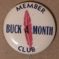 WWII ERA SAVE A BUCK A MONTH CLUB BOND DRIVE PIN 1940s