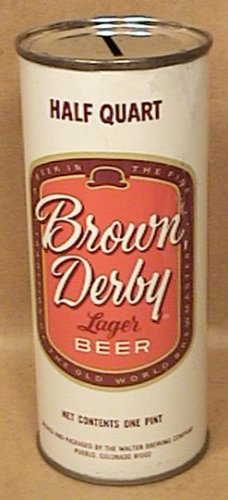 BROWN DERBY LAGER BEER CAN BANK 16 oz WALTER PUEBLO CO