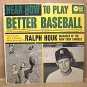 NEW YORK YANKEES NY MANAGER RALPH HOUK HEAR HOW TO PLAY BASEBALL 33 RPM RECORD