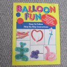 Balloon Fun Book Instructions for Balloon Animals, book only