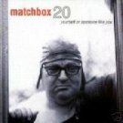 Matchbox 20-Yourself or someone like you