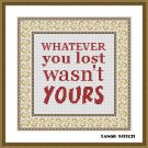 Whatever you lost funny cross stitch pattern easy embroidery design