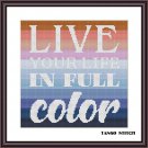 Live your life funny embroidery cross stitch pattern