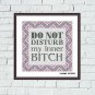 Do not disturb funny sarcastic cross stitch quote easy embroidery pattern