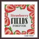 Strawberry fields forever funny famous quote cross stitch pattern