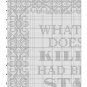 Whatever doesn't kill me had better start running funny cross stitch pattern