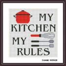 My kitchen my rules funny sarcastic cross stitch pattern