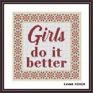Girls do it better funny feminist quote easy cross stitch pattern