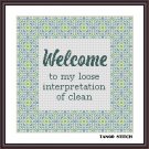 Welcome Home Sweet Home funny sarcastic cross stitch pattern