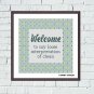 Welcome Home Sweet Home funny sarcastic cross stitch pattern