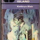 The Enchanting Island by Kathryn Blair 1972 Mills & Boon 662 0263713334
