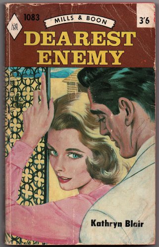 Dearest Enemy by Kathryn Blair 1967 Mills & Boon 1083