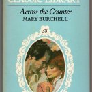 Across the Counter 1980 Harlequin Classic Library 38 Mary Burchell 037380038X