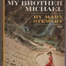 My Brother Michael 1964 Fawcett Crest d688 Mary Stewart Gothic Mystery