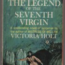 The Legend of The Seventh Virgin by Victoria Holt vintage paperback