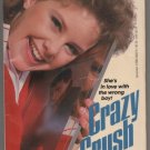Crazy Crush by Stephanie Tessler Wildfire Number 72 0590333070 In Love with the Wrong Boy