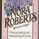 Language of Love 40 Treasures Lost, Treasures Found 0373510403 Nora Roberts