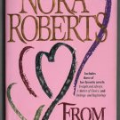 From The Heart by Nora Roberts 0515119652 three novels in one