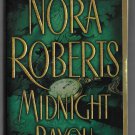 Midnight Bayou by Nora Roberts 0515133973 Jove Fiction