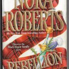 Rebellion by Nora Roberts Harlequin Historical Romance