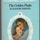 The Golden Peaks by Eleanor Farnes Harlequin Classic Library number 81