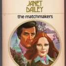 The Matchmakers by Janet Dailey Harlequin Presents number 264
