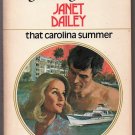That Carolina Summer by Janet Dailey Harlequin Presents number 488