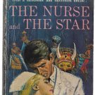 The Nurse and the Star by Peggy Gaddis