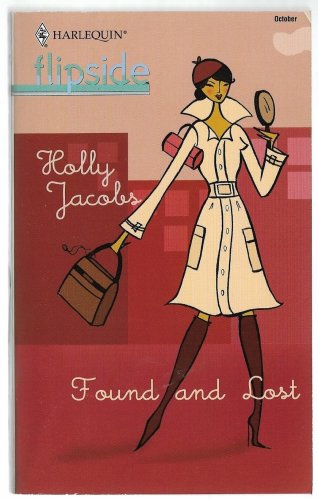 Found and Lost by Holly Jacobs Harlequin Flipside number 26