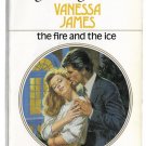The Fire and the Ice by Vanessa James Harlequin Presents number 784