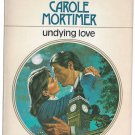 Undying Love by Carol Mortimer Harlequin Presents number 645