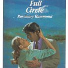 Full Circle by Rosemary Hammond Harlequin Romance number 2601