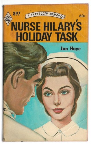 Nurse Hilary's Holiday Task by Jane Haye vintage Harlequin Romance number 897