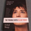 The Trouble With Islam Today by Irshad Manji (2003, Paperback Books) The Trouble With Islam Today by Irshad Manji (2003, Paperback Books)