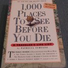 1000 Places To See Before You Die: A Traveler's Life List... (2003, Paperback Books)