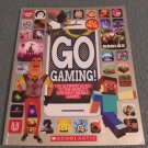 Go Gaming: The Ultimate Guide to the World's Greatest Mobile Games (2019, Paperback Books) Go Gaming: The Ultimate Guide to the World's Greatest Mobile Games (2019, Paperback Books)