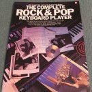 The Complete Rock & Pop Keyboard Player (1986, Paperback Books) The Complete Rock & Pop Keyboard Player (1986, Paperback Books)
