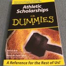 Athletic Scholarships for Dummies (2006, Paperback Books) Athletic Scholarships for Dummies (2006, Paperback Books)