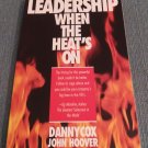 Leadership When The Heat's On by Danny Cox... (1992, Paperback Books)