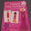 Fabulous Fashion Doll Clothing You Can Make by... (1999, Softcover Books) Barbie Dolls Fabulous Fashion Doll Clothing You Can Make by... (1999, Softcover Books) Barbie Dolls