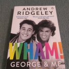 Wham! George & Me by Andrew Ridgeley (2020, Paperback Books) George Michael Wham! George & Me by Andrew Ridgeley (2020, Paperback Books) George Michael