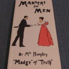 Manners For Men by Mrs Humphry " Madge" Of "Truth" (1993, Paperback Books)