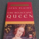 The Reluctant Queen The Story of Anne of York by Jean Plaidy (2007, Paperback Books) The Reluctant Queen The Story of Anne of York by Jean Plaidy (2007, Paperback Books)