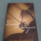 Dance with a Vampire: Vampire Kisses Book 4 by Ellen Schreiber (2007, Paperback Books) Dance with a Vampire: Vampire Kisses Book 4 by Ellen Schreiber (2007, Paperback Books)