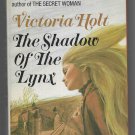 The Shadow of the Lynx by Victoria Holt (Crest pb M1720 - Historical Fiction)