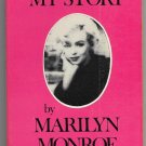 My Story by Marilyn Monroe - 1976 Stein and Day paperback - 1st printing. VG+