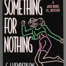 Something for Nothing by C J Henderson (1993 1st Berkley PBO {11235-6} - FINE