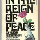 In the Reign of Peace by Hugh Nissenson (1972 1st Curtis pb {#09245} Israel, VG) In the Reign of Peace by Hugh Nissenson (1972 1st Curtis pb {#09245} Israel, VG)